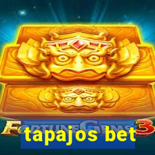 tapajos bet